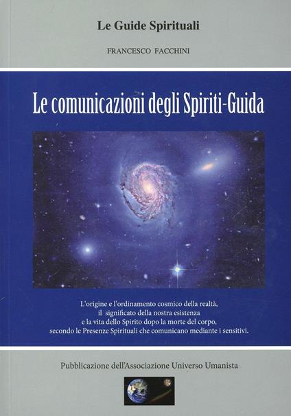 Le comunicazioni degli spiriti guida - Francesco Facchini - copertina