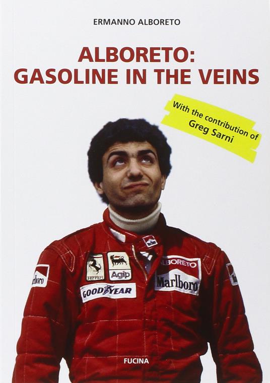 Alboreto. Gasoline in the veins - Ermanno Alboreto - copertina