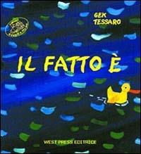 Il fatto è - Gek Tessaro - copertina
