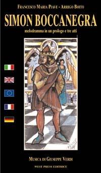 Simon Boccanegra. Ediz. italiana, inglese, francese e tedesca - Francesco Maria Piave,Arrigo Boito,Giuseppe Verdi - copertina