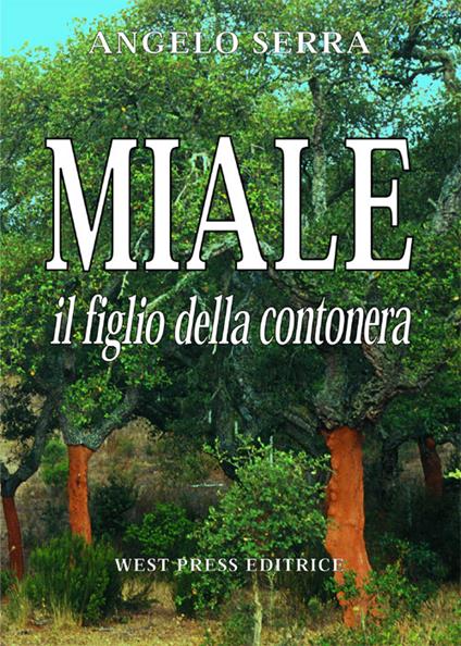 Miale. Il figlio della Contonera - Angelo Serra - copertina