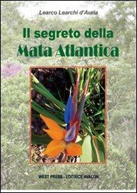 Il segreto della mata atlantica - Learco Learchi D'Auria - copertina