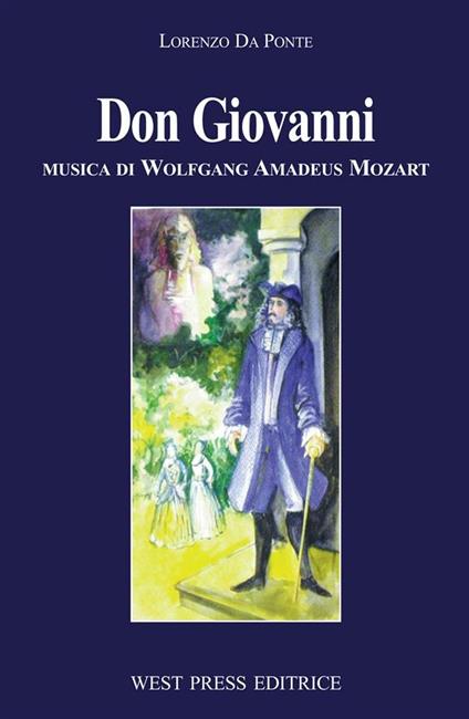 Don Giovanni - Wolfgang Amadeus Mozart,Lorenzo Da Ponte - ebook