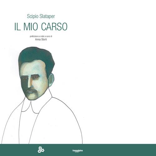 Il mio Carso - Scipio Slataper - copertina