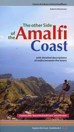 The other side of the Amalfi Coast. With detailed descriptions of walks between the towns. Con DVD