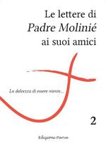 Le lettere di padre Molinié ai suoi amici. Vol. 2