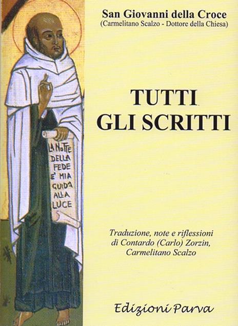Tutti gli scritti - Giovanni della Croce (san) - copertina