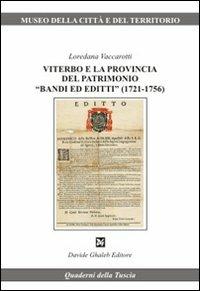 Viterbo e la provincia del patrimonio «bandi ed editti» (1721-1756) - Loredana Vaccarotti - copertina