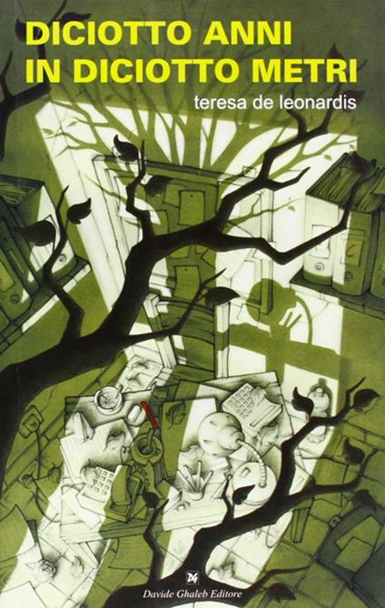 Diciotto anni in diciotto metri - Teresa De Leonardis - copertina