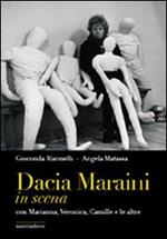 Dacia Maraini in scena con Marianna, Veronica, Camille e le altre