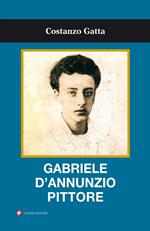 Gabriele D'Annunzio pittore