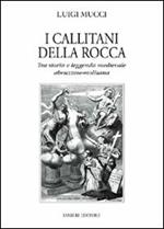I Callitani della Rocca. Tra storia e leggenda medievale abruzzese-molisana