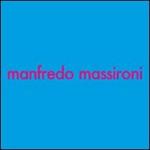 Manfredo Massironi. Ricerca visiva e arte, arte e ricerca visiva. Catalogo della mostra (24 maggio-12 giugno 2007). Ediz. italiana e inglese