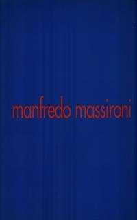 Manfredo Massironi. Ricerca visiva e arte, arte e ricerca visiva. Catalogo della mostra (24 maggio-12 giugno 2007). Ediz. italiana e inglese