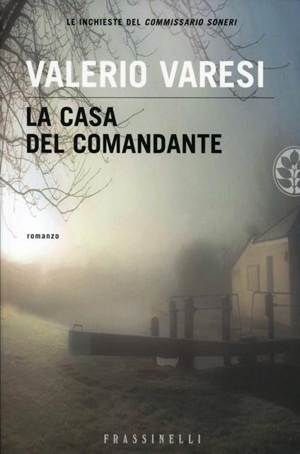 La casa del comandante - Valerio Varesi - copertina