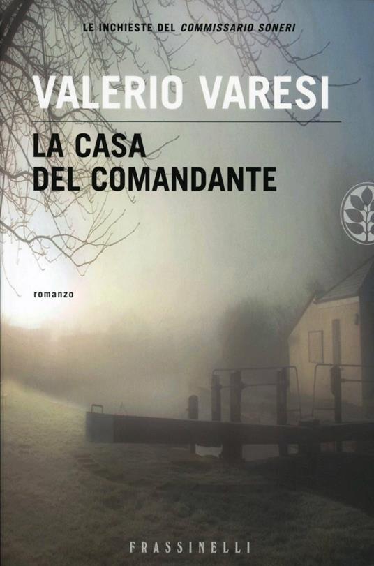 La casa del comandante - Valerio Varesi - copertina