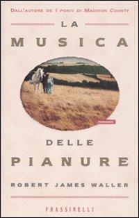 La musica delle pianure - Robert J. Waller - copertina