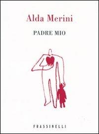 Padre mio - Alda Merini - copertina