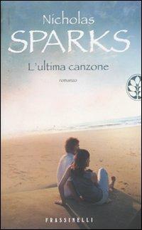 L'ultima canzone - Nicholas Sparks - copertina