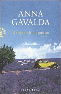 Il regalo di un giorno - Anna Gavalda - copertina
