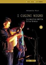 I cugini Nigro. La musica della Sila greca