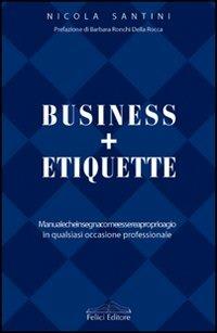Business + Etiquette - Nicola Santini - copertina