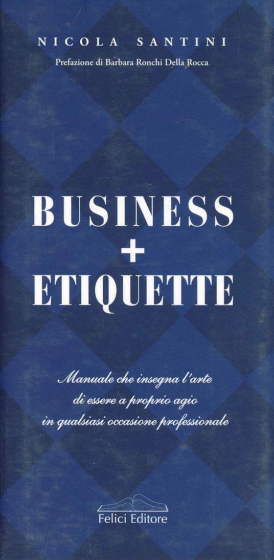Business + Etiquette - Nicola Santini - copertina