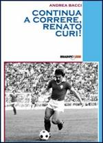 Continua a correre, Renato Curi!