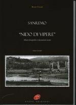 Sanremo nido di vipere. Vol. 3: Album fotografico e documenti storici