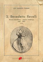 San Benedetto Revelli. Monaco benedettino, vescovo d'Albenga (829-900) (rist. anast. 1934)
