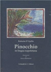 Le avventure di Pinocchio. Tradotte in lingua napoletana - Carlo Collodi - copertina