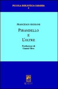 Pirandello e l'oltre - Francesco Nicolosi - copertina