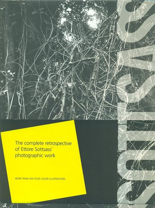Ettore Sottsass. Photographs. Ediz. illustrata - Achille Bonito Oliva,Barbara Radice - copertina
