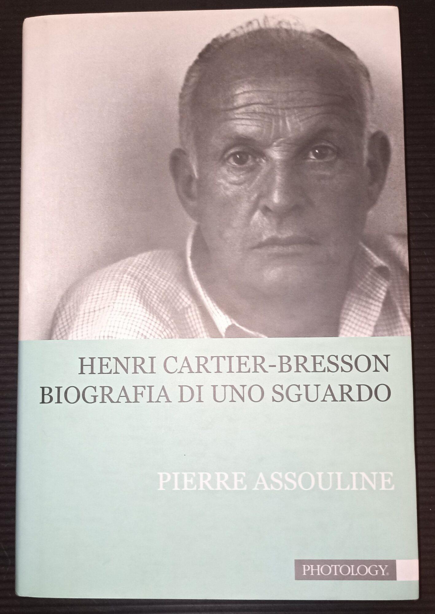 Henri Cartier-Bresson. Biografia di uno sguardo