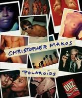 Libro Polaroids. Ediz. illustrata Christopher Makos