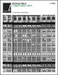 Vincitori e vinti. Testo inglese a fronte - Edward Field - copertina