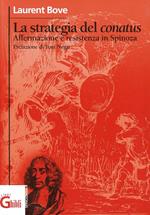 La strategia del conatus. Affermazione e resistenza in Spinoza