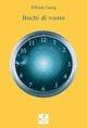 Libro Buchi di vuoto Elfriede Gaeng