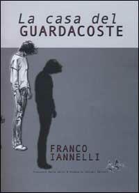 La casa del guardacoste - Franco Iannelli - copertina