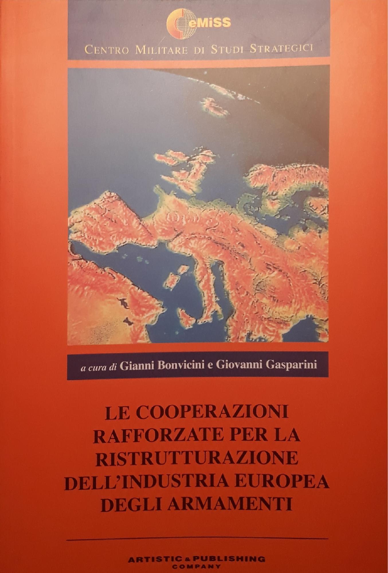 Le cooperazioni rafforzate per la ristrutturazione dell'industria europea degli armamenti