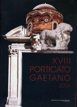 Libro Porticato Gaetano. 18ª edizione della mostra 