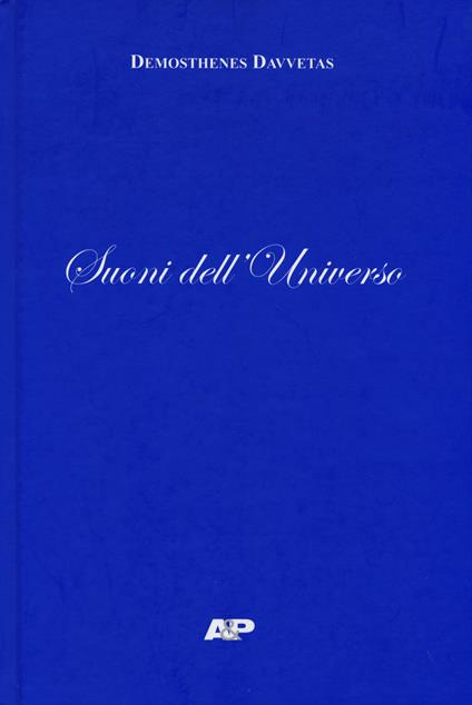 Suoni dell'universo. Testo italiano a fronte. Ediz. bilingue - Démosthènes Davvetas - copertina