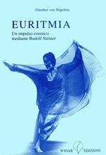 Euritmia. Un impulso cosmico mediante Rudolf Steiner
