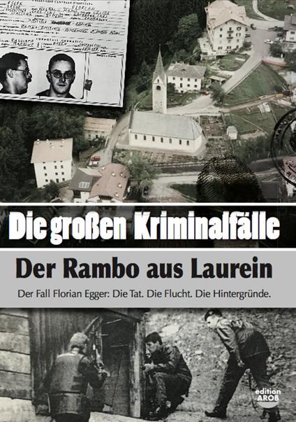Die Grossen Kriminalfälle. Vol. 9: Der Rambo aus Laurein. - Artur Oberhofer - copertina