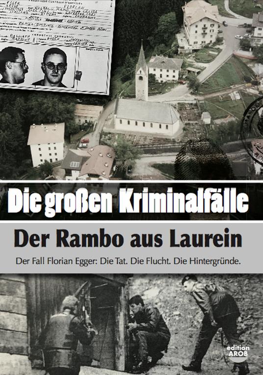 Die Grossen Kriminalfälle. Vol. 9: Der Rambo aus Laurein. - Artur Oberhofer - copertina