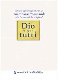 Dio è per tutti - Kriyananda Swami - copertina