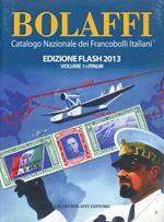 Bolaffi 2013. Catalogo nazionale dei francobolli italiani. Ediz. flash vol. 1-2