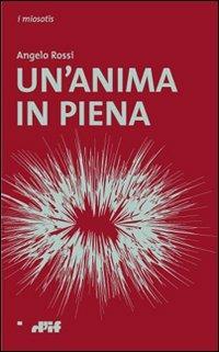 Un' anima in piena - Angelo Rossi - copertina