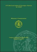 Atti della società italiana di ginecologia. Relazioni e comunicazioni (Roma, 1-4 ottobre 2006). CD-ROM