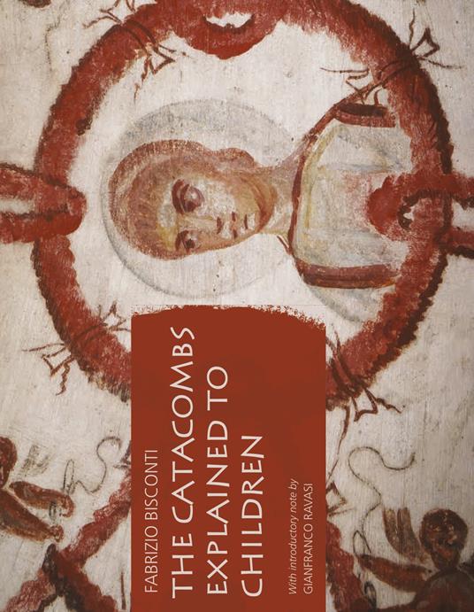 The catacombs explained to children - Fabrizio Bisconti - copertina